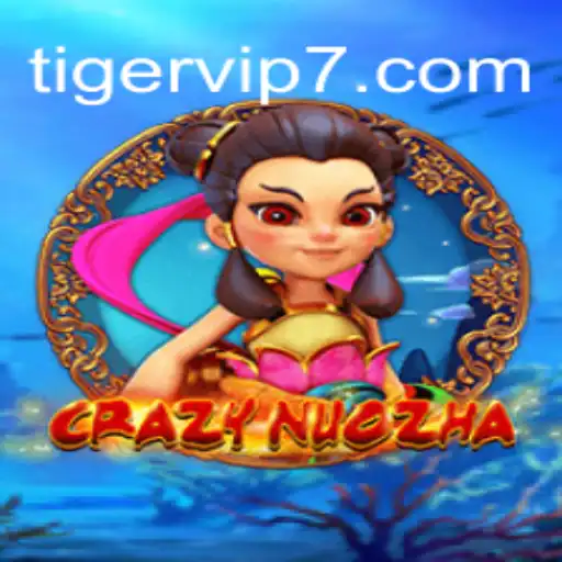 CrazyNuoZha: Conheça o Novo Fenômeno dos Jogos com TigerVIP